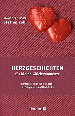 E-Book (epub) Herzgeschichten für kleine Glücksmomente von Steffen Zöhl
