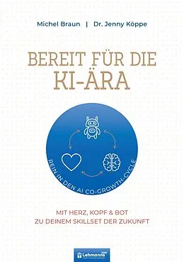 E-Book (pdf) Bereit für die KI-Ära von Jenny Köppe, Michel Braun