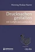E-Book (pdf) Drucksachen gestalten mit ConTEXt und LuaMetaTEX von Henning Hraban Ramm