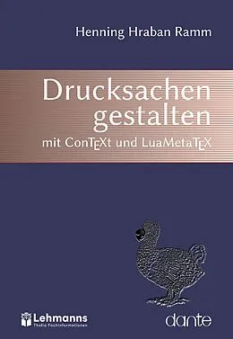 E-Book (pdf) Drucksachen gestalten mit ConTEXt und LuaMetaTEX von Henning Hraban Ramm