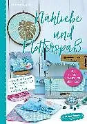 E-Book (pdf) Nähliebe und Plotterspaß von Sabine Milbrandt