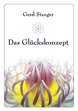 E-Book (epub) Das Glückskonzept von Gerd Steeger