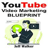 eBook (epub) YouTube Video Marketing Blueprint de Jeff Walker