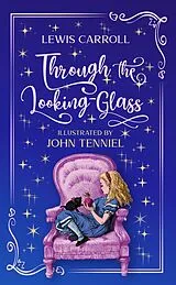 Kartonierter Einband Through the Looking-Glass. Lewis Carroll (englische Ausgabe) von Lewis Carroll