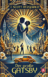 Kartonierter Einband Der große Gatsby. F. Scott Fitzgerald von F. Scott Fitzgerald