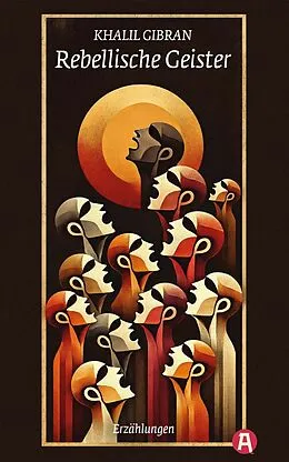 E-Book (epub) Rebellische Geister von Khalil Gibran
