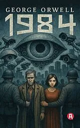 Kartonierter Einband 1984. Ein dystopischer Roman. George Orwell von George Orwell