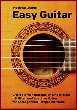 Kartonierter Einband Easy Guitar von Matthias Junge