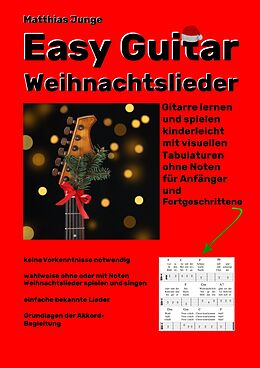 Kartonierter Einband Easy Guitar Weihnachtslieder von Matthias Junge