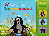 Pappband Trötsch Der kleine Maulwurf Soundbuch Mein erstes Soundbuch mit 3 Geräuschen von Zdenek Miler