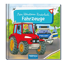 Fester Einband Trötsch Bilderbuch Mein klitzekleines Kinderbuch Fahrzeuge von 
