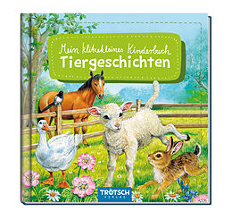 Fester Einband Trötsch Bilderbuch Mein klitzekleines Kinderbuch Tiergeschichten von 