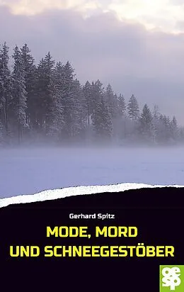 E-Book (epub) Mode, Mord und Schneegestöber von Gerhard Spitz