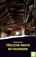 E-Book (epub) Tödliche Rache im Fachwerk von Julian Letsche