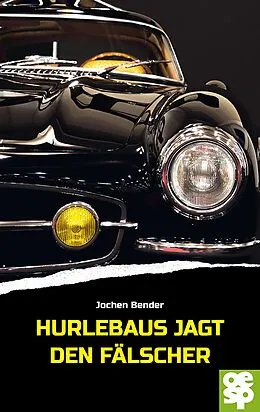 E-Book (epub) Hurlebaus jagt den Fälscher von Jochen Bender