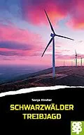 E-Book (epub) Schwarzwälder Treibjagd von Sonja Kindler