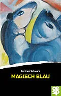 E-Book (epub) Magisch Blau von Bertram Schwarz