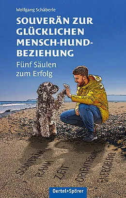 E-Book (epub) Souverän zu einer glücklichen Mensch-Hund-Beziehung von Wolfgang Schäberle
