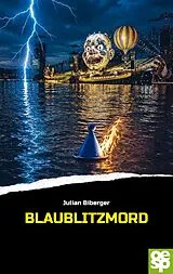 Kartonierter Einband Blaublitzmord von Julian Biberger