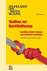 Kartonierter Einband Toolbox zur Konfliktlösung von Rolf Schulz