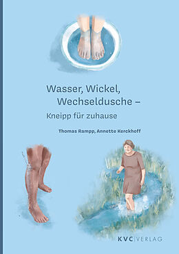 Kartonierter Einband Wasser, Wickel Wechseldusche von Thomas Rampp, Annette Kerckhoff