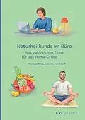 E-Book (epub) Naturheilkunde im Büro von Michael Elies, Annette Kerckhoff