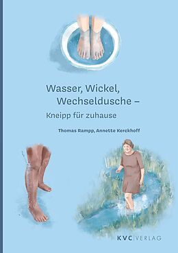 E-Book (epub) Wasser, Wickel Wechseldusche von Thomas Rampp, Annette Kerckhoff