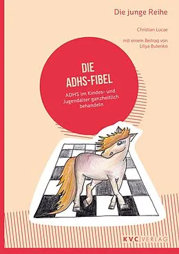 E-Book (pdf) Die ADHS-Fibel von Christian Lucae