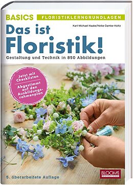 Fester Einband Das ist Floristik! von Karl-Michael Haake, Heike Damke-Holtz