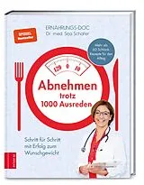 Fester Einband Abnehmen trotz 1000 Ausreden von Silja Schäfer