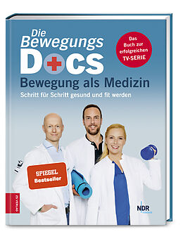 Fester Einband Die Bewegungs-Docs - Bewegung als Medizin von Melanie Hümmelgen, Helge Riepenhof, Christian Sturm