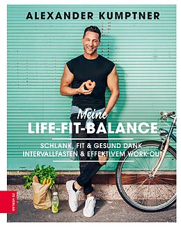 E-Book (epub) Meine Life-Fit-Balance von Alexander Kumptner