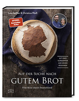 Fester Einband Auf der Suche nach gutem Brot von Lutz Geißler, Christina Weiß