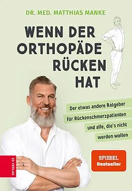 E-Book (epub) Wenn der Orthopäde Rücken hat von Matthias Manke