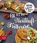 E-Book (epub) Fix aus der Heißluftfritteuse von ZS-Team