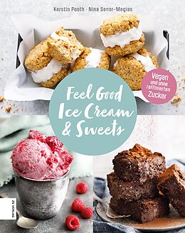 E-Book (epub) Feel Good Ice Cream &amp; Sweets von Kerstin Pooth, Nina Senor-Megias