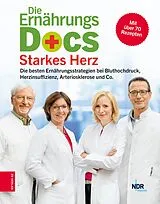 E-Book (epub) Die Ernährungs-Docs - Starkes Herz von Jörn Klasen, Anne Fleck, Matthias Riedl