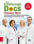 E-Book (epub) Die Ernährungs-Docs - Starkes Herz von Jörn Klasen, Anne Fleck, Matthias Riedl