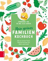E-Book (epub) Mein grünes Familienkochbuch von Silja Schäfer