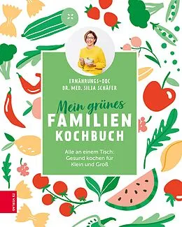 E-Book (epub) Mein grünes Familienkochbuch von Silja Schäfer