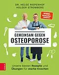 E-Book (epub) Gemeinsam gegen Osteoporose von Helge Riepenhof, Holger Stromberg