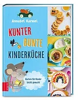 Fester Einband Kunterbunte Kinderküche von Annabel Karmel