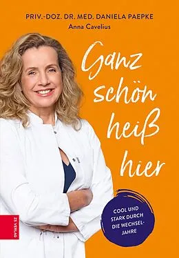 E-Book (epub) Ganz schön heiß hier von Daniela Paepke, Anna Cavelius