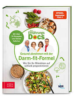 Fester Einband Die Ernährungs-Docs - Gesund abnehmen mit der Darm-fit-Formel von Matthias Riedl, Jörn Klasen, Silja Schäfer