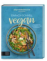 Fester Einband Einfach schnell vegan von Anja Romaniszyn