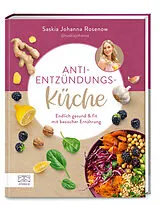 Fester Einband Anti-Entzündungs-Küche von Saskia Johanna Rosenow