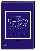 Fester Einband Little Book of Yves Saint Laurent von Emma Baxter-Wright