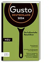 Kartonierter Einband Gusto Restaurantguide 2024 von Markus Oberhäußer