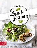 E-Book (epub) Kräuterglück mit den Landfrauen von Die Landfrauen
