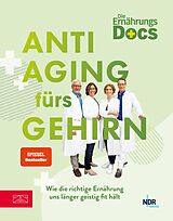E-Book (epub) Die Ernährungs-Docs - Anti-Aging fürs Gehirn von Matthias Riedl, Jörn Klasen, Viola Andresen